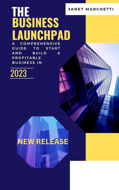 THE BUSINESS LAUNCHPAD : A Comprehensive Guide