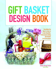 Gift Basket Design Book: Everything You Need to Know